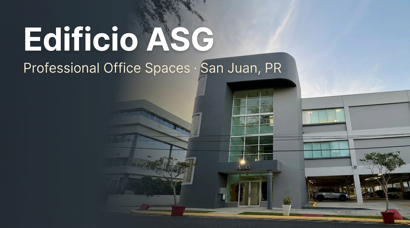 Edificio ASG — Professional Office Spaces in San Juan